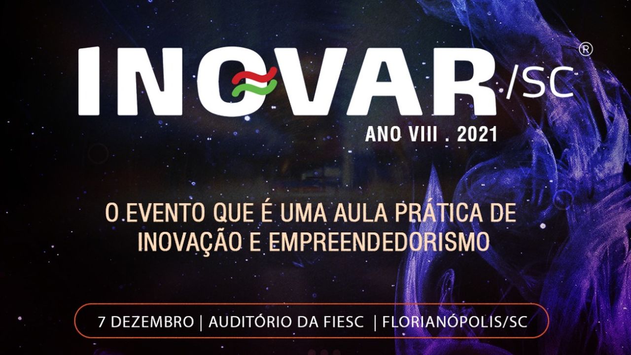 Florianópolis sediará oitava edição do Inovar SC na Fiesc
